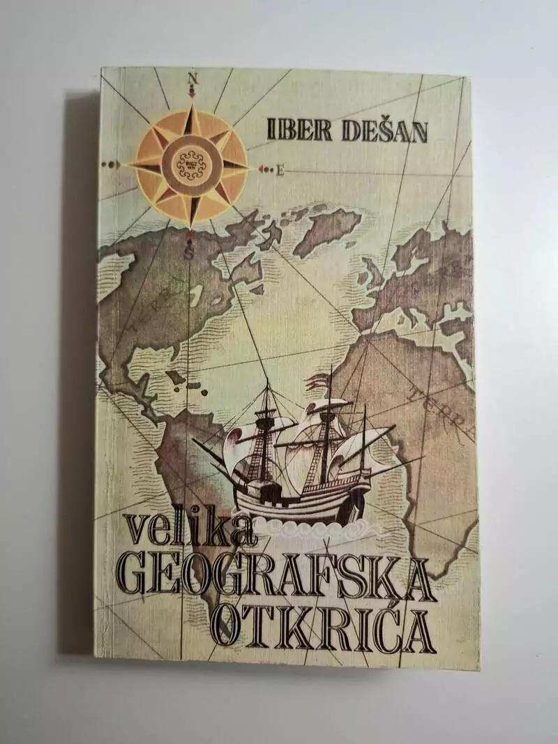 Iber Dešan - Velika geografska otkrića (Hubert Deschamps)