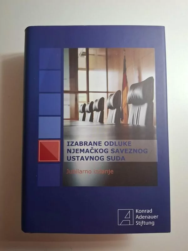 Izabrane odluke njemačkog Saveznog Ustavnog Suda , ur Jürgen Schwabe