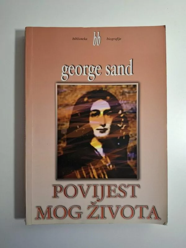 Povijest mog života George Sand - autobiografija francuske književnice