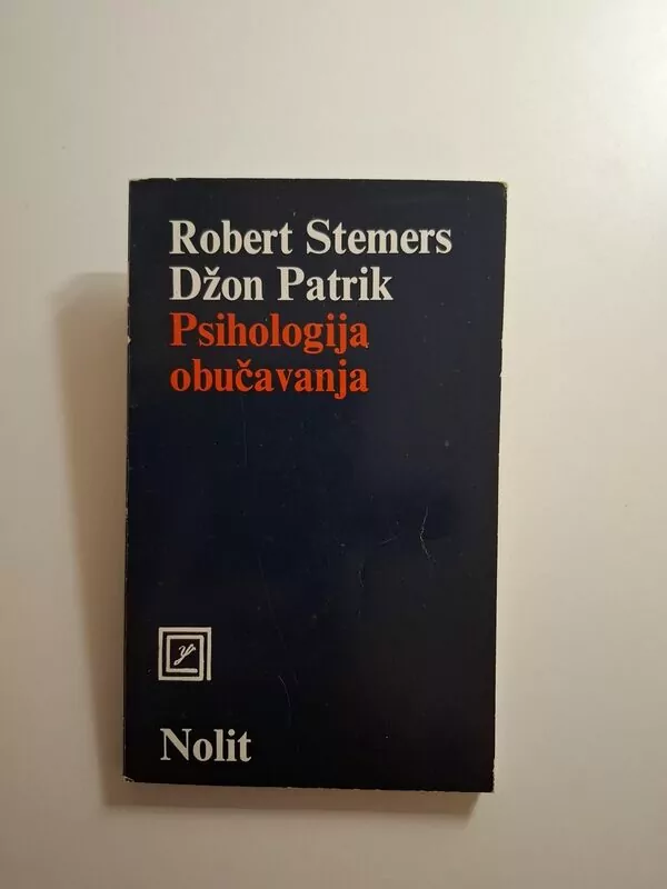 Robert Stammers, John Patrick Psihologija obučavanja (Robert Stemers Džon Patrik) Psihološka biblioteka