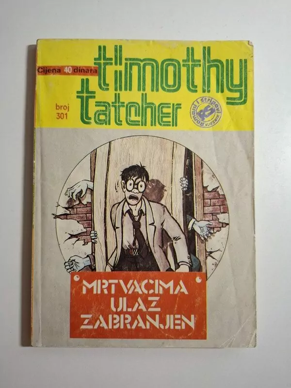 Timothy Tatcher Superstrip br. 301 (1) - Mrtvacima ulaz zabranjen