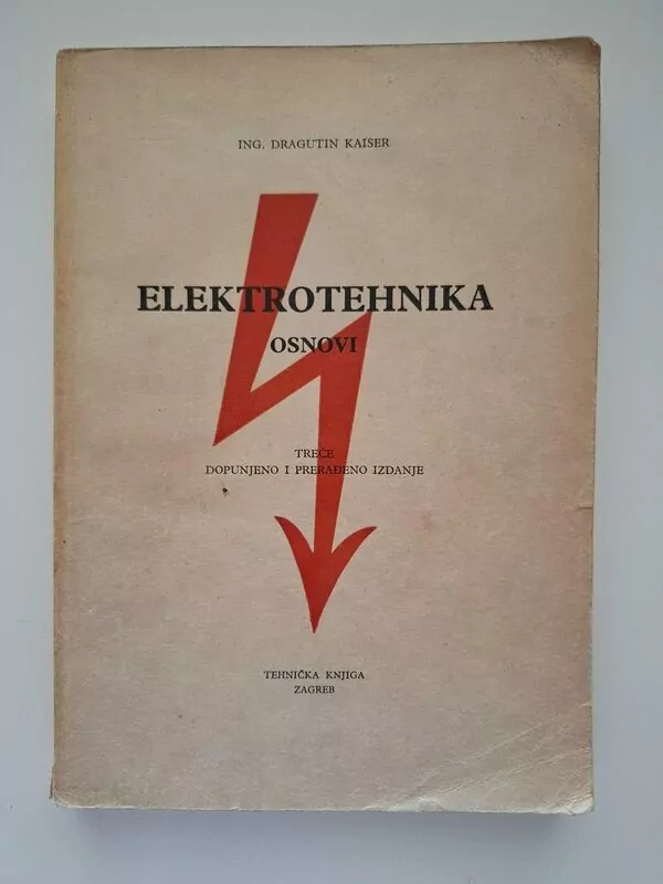 Dragutin Kaiser, Elektrotehnika - osnovi
