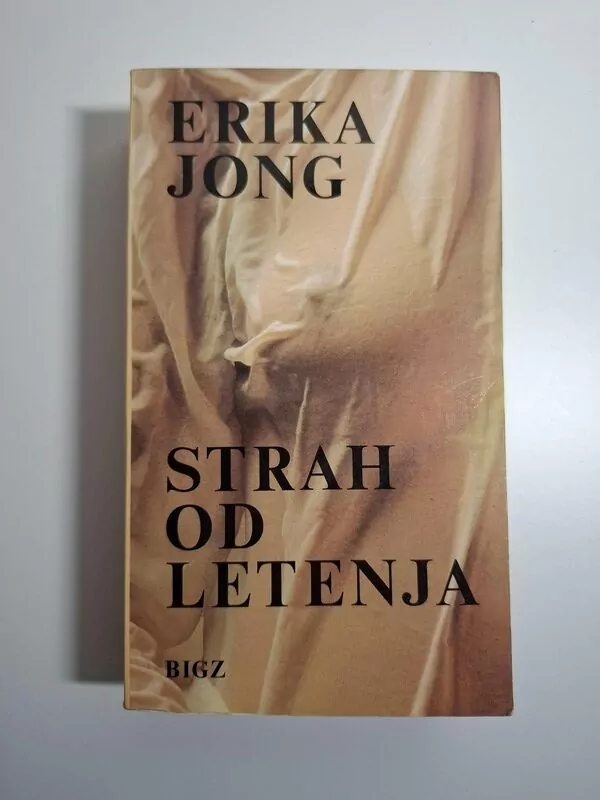 Erica Jong - Strah od letenja