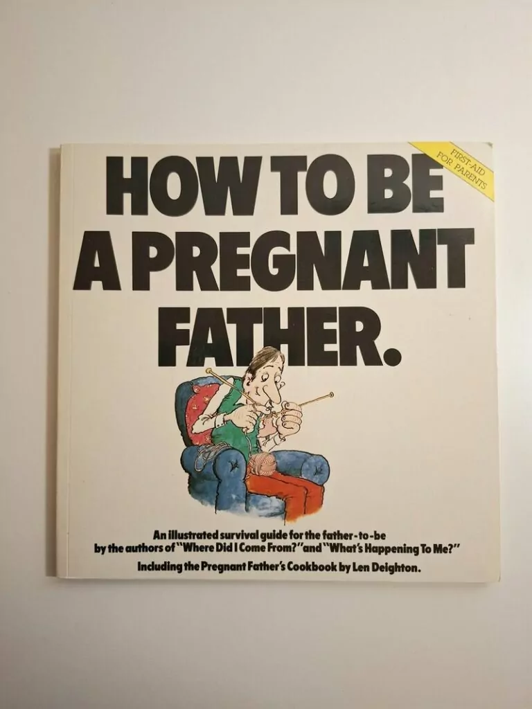 How To Be A Pregnant Father - Peter Mayle (muškarci i roditeljstvo)