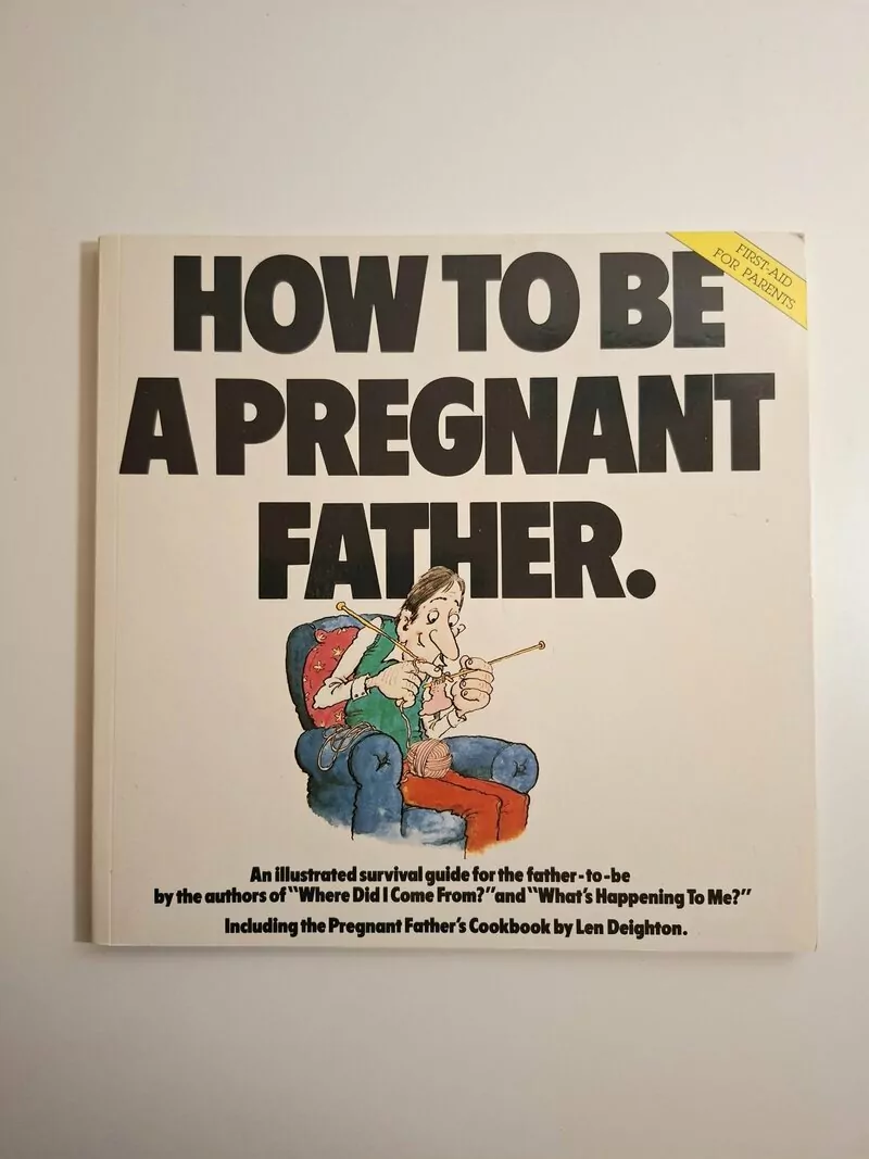 How To Be A Pregnant Father - Peter Mayle (muškarci i roditeljstvo)