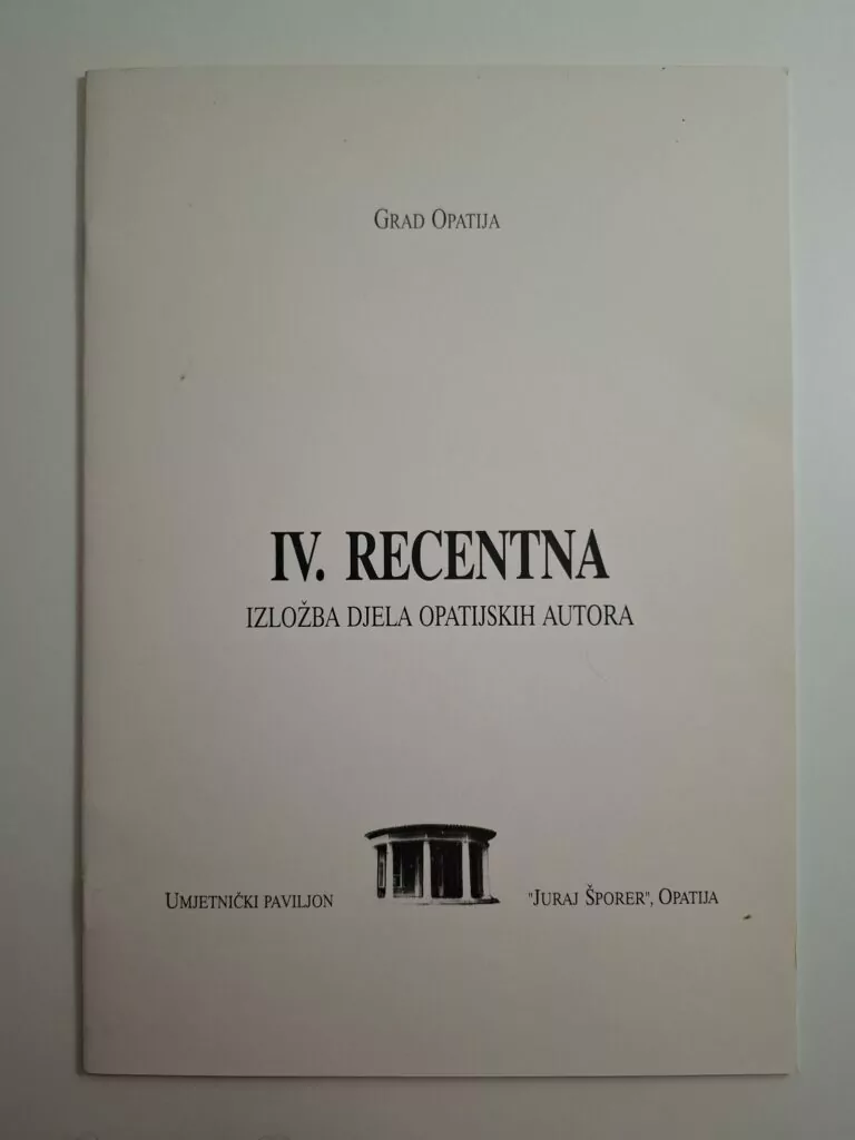IV. recentna izložba djela opatijskih autora - Umjetnički paviljon Juraj Šporer Opatija