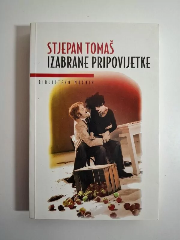 Izabrane pripovijetke - Stjepan Tomaš