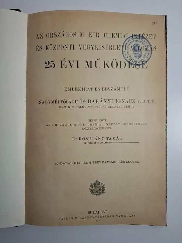 KEMIJA 1907 - Az országos m. kir. chemiai intézet és központi vegykisérleti állomás 25 éves működése Emlékirat és beszámoló