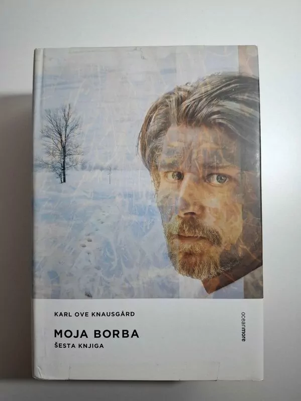 Karl Ove Knausgård Moja borba - Šesta knjiga