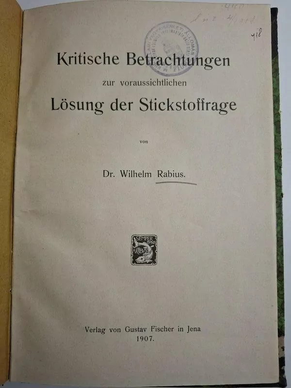 Kritische Betrachtungen zur voraussichtlichen Lösung der Stickstoffrage, KEMIJA 1907 Dr. Wilhelm Rabius