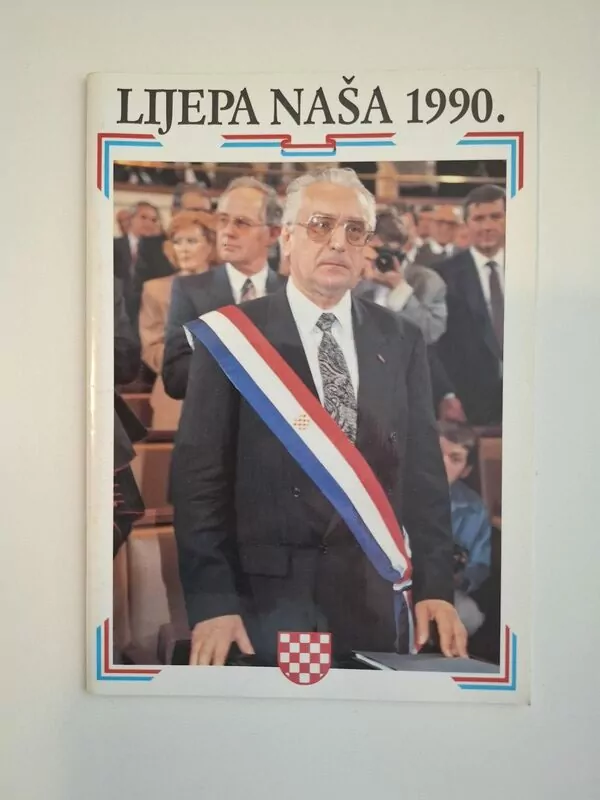 Lijepa naša - monografija izdana povodom osamostaljenja Hrvatske te proglašenja Dana državnosti 30. svibnja 1990.