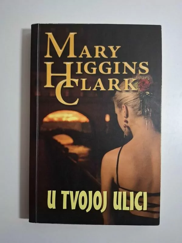Mary Higgins Clark - U tvojoj ulici