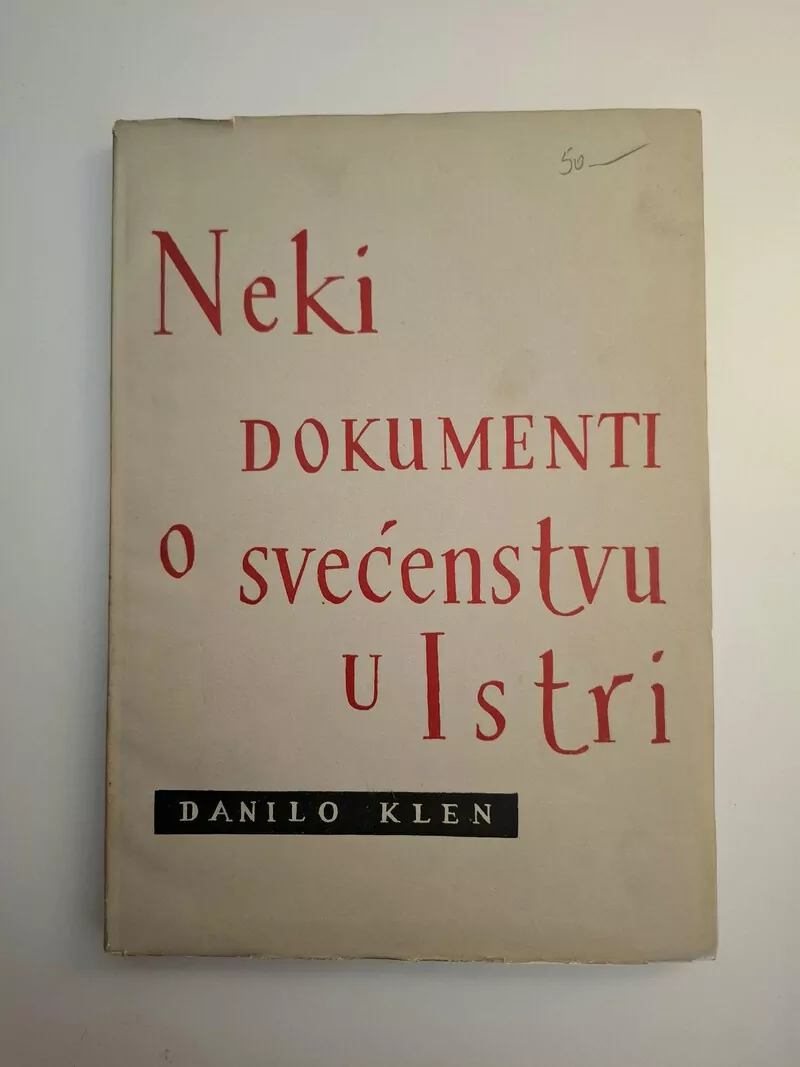 Neki dokumenti o svećenstvu u Istri između dva rata Danilo Klen - 1955g