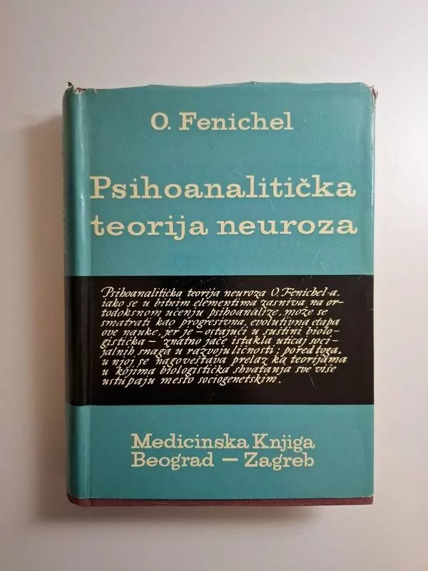 Otto Fenichel - Psihoanalitička teorija neuroza (psihologija,psihoanaliza,neuroze,psihijatrija)