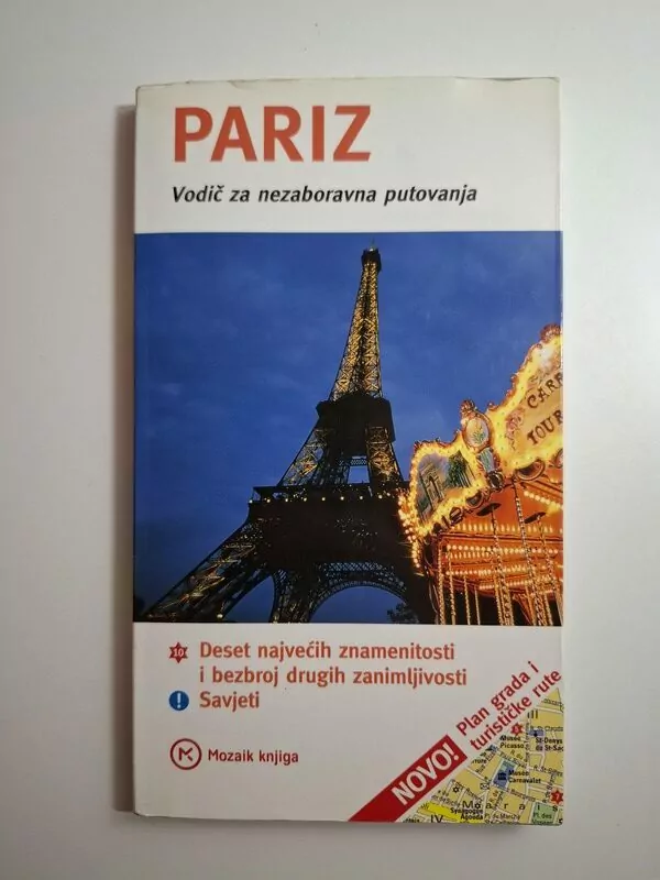 Pariz - vodič za nezaboravna putovanja (Marina Bohlmann-Modersohn) Mozaik knjiga