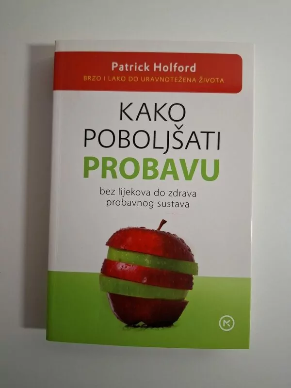 Patrick Holford Kako poboljšati probavu (probava i zdravlje)
