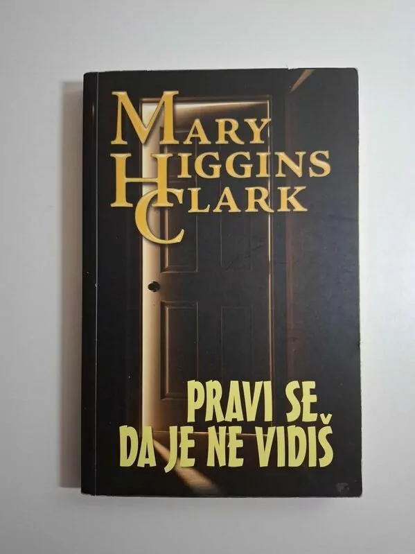 Pravi se da je ne vidiš – Mary Higgins Clark