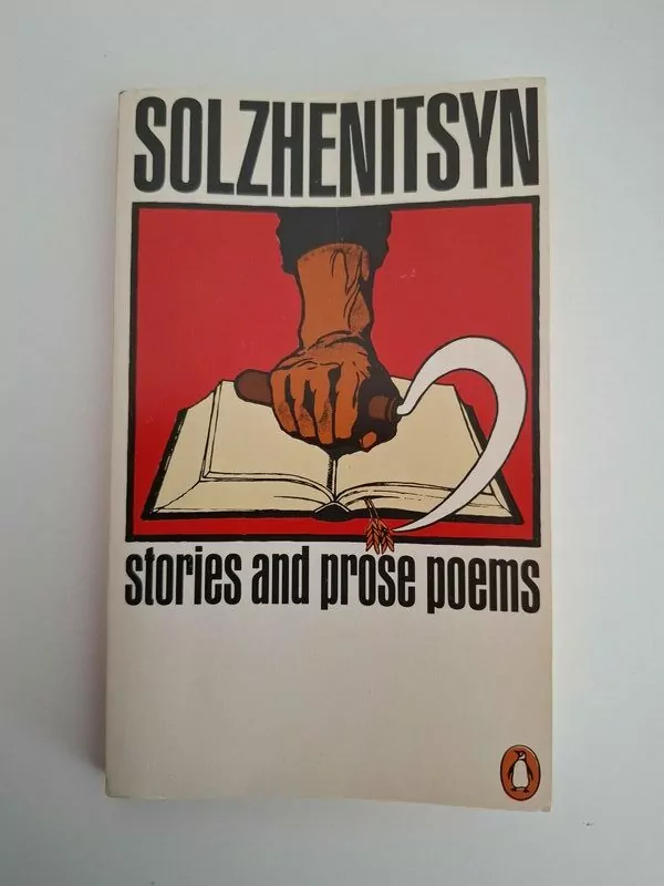 Stories And Prose Poems - Alexander Solzhenitsyn , Aleksandar Solženicin (Solženjicin)