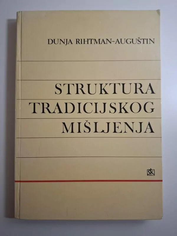 Struktura tradicijskog mišljenja Dunja Rihtman-Auguštin