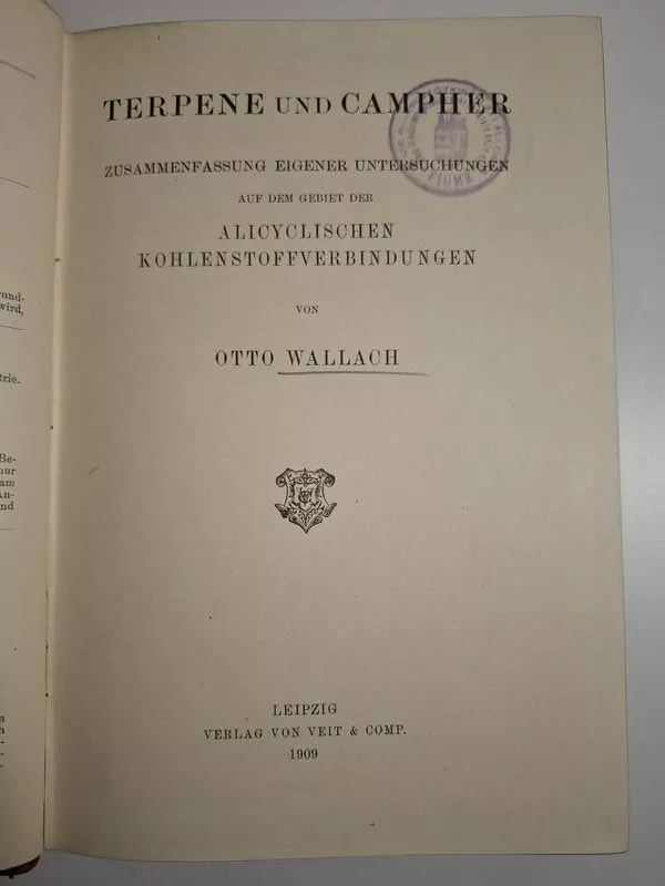 Terpene und Campher (kemija) Zusammenfassung eigener Untersuchungen auf dem Gebiet der alicyclischen Kohlenstoffverbindungen - Otto Wallach 1909