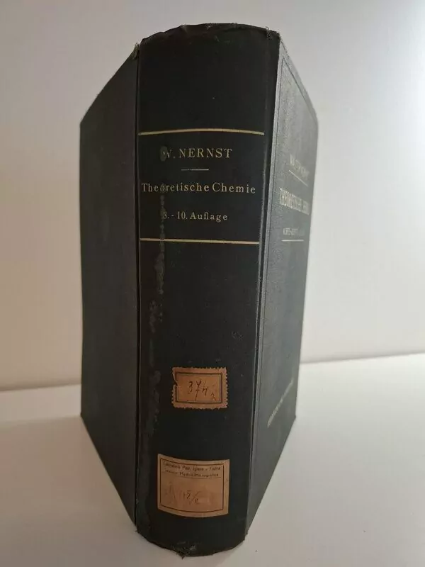 Theoretische Chemie 1921 Walther Nernst vom Standpunkte der Avogadroschen Regel und der Thermodynamik