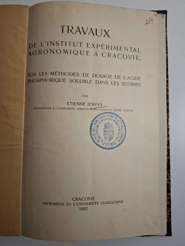 Travaux de l'Institut expérimental agronomique á Cracovie , l'Universite Jagellonne, KEMIJA 1907 Etienne Jentys