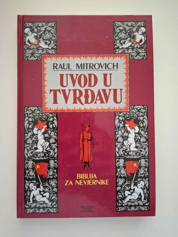 Uvod u tvrđavu biblija za nevjernike - Raul Mitrovich