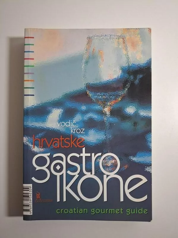 Vodič kroz Hrvatske gastro ikone - Croatian gourmet guide (Gastronomadi)