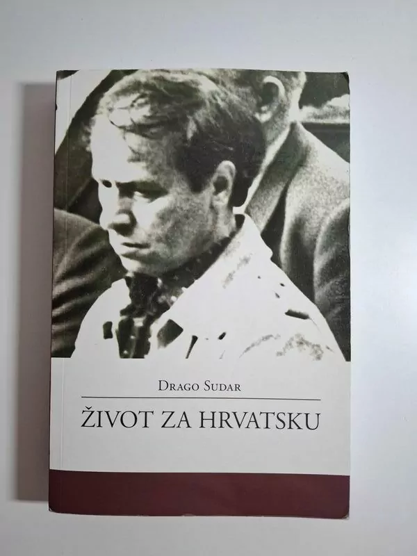 Život za Hrvatsku Drago Sudar