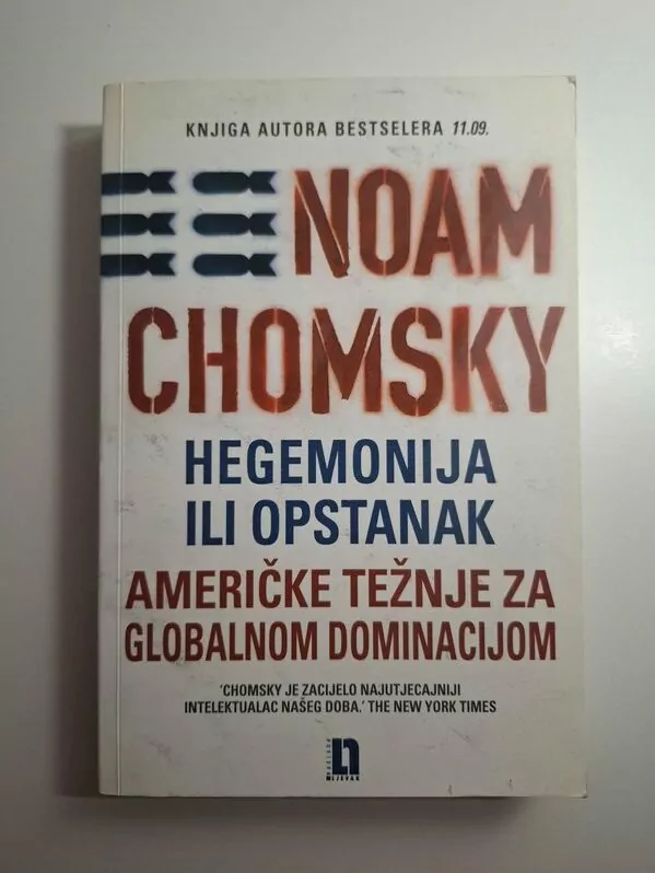 Hegemonija ili opstanak američke težnje za globalnom dominacijom Noam Chomsky