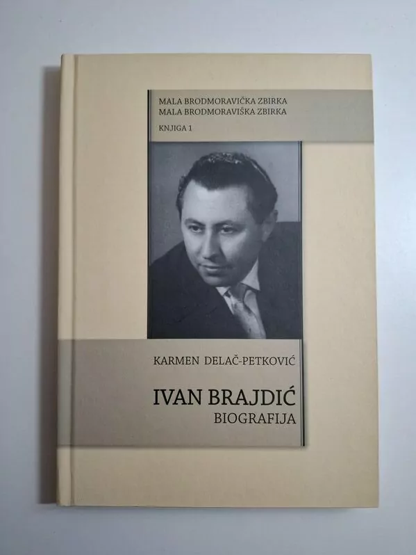 Ivan Brajdić biografija Karmen Delač-Petković - Brod Moravice - Udruga za očuvanje brodmoravičkih starina Turanj