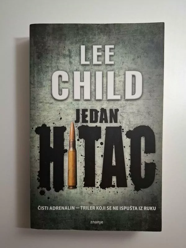 Jedan hitac - Lee Child , (triler - Jack Reacher)