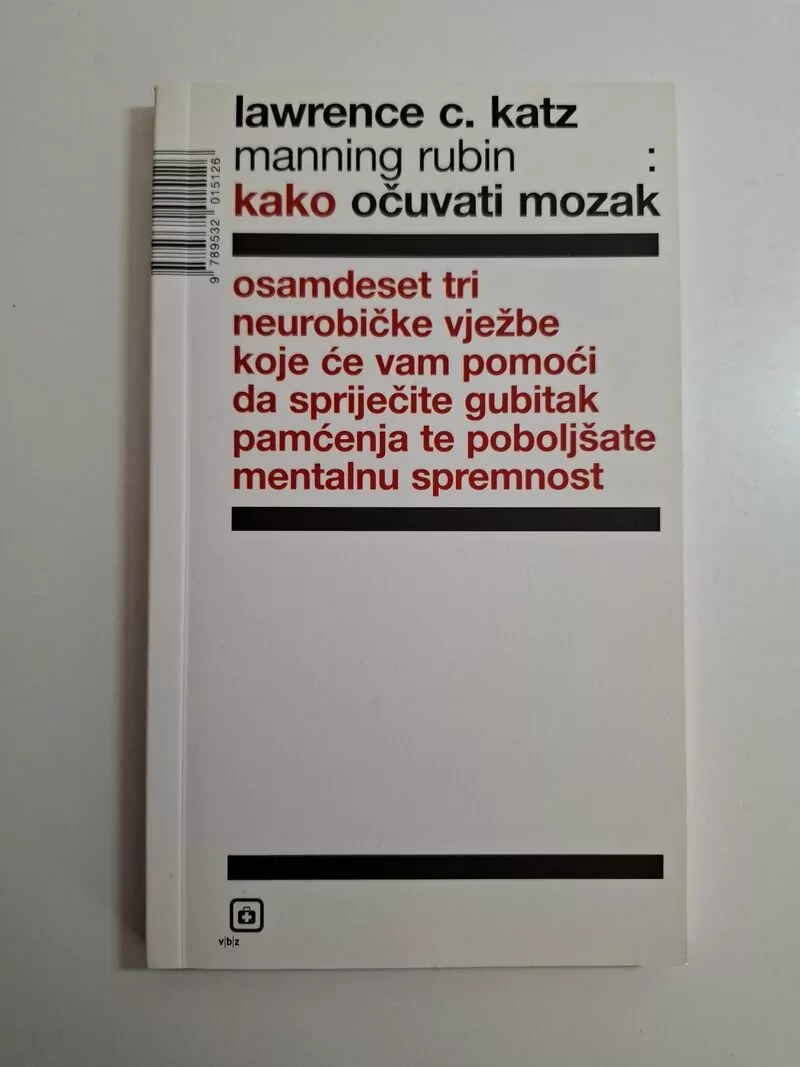 Kako očuvati mozak - Lawrence C. Katz i Manning Rubin