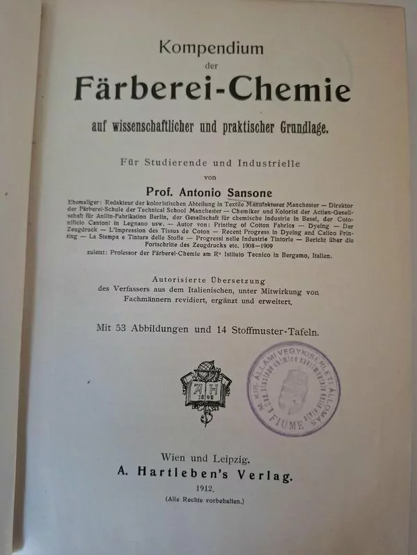 Kompendium Der Färberei-Chemie Auf Wissenschaftlicher Und Praktischer Grundlage 1912 Antonio Sansone