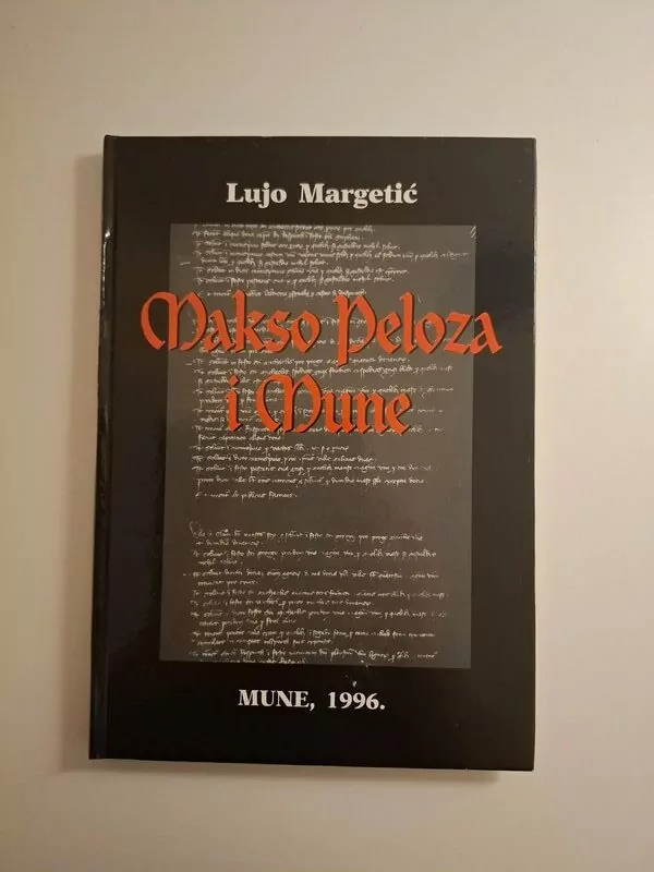 Makso Peloza i Mune / Lujo Margetić ; fotografije Željko Jerneić , Katedra Čakavskog sabora 1996