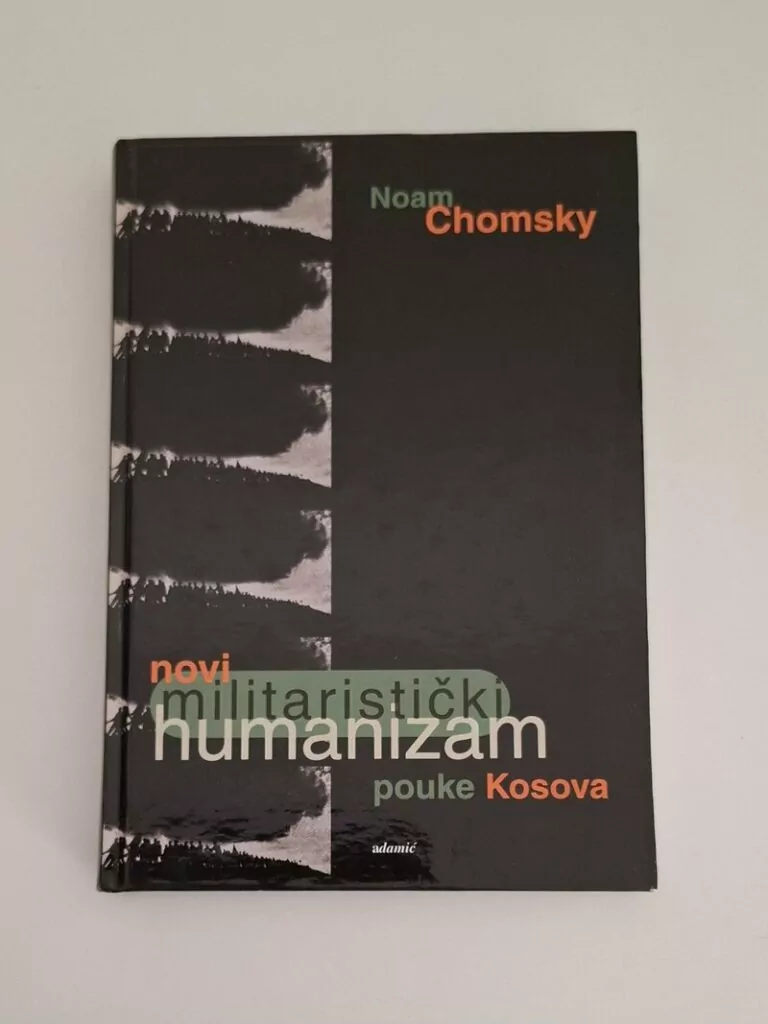 Novi militaristički humanizam pouke Kosova - Noam Chomsky