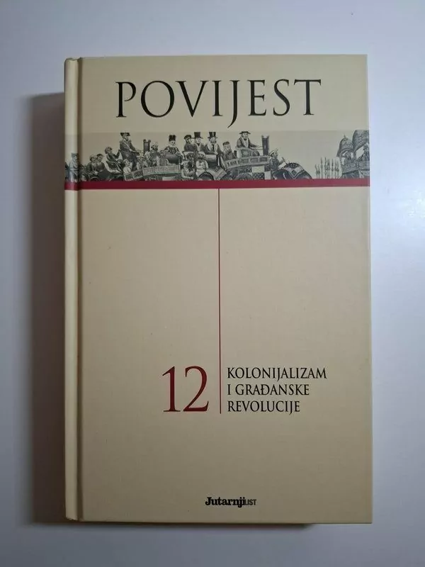 Povijest 12 - Kolonijalizam i građanske revolucije