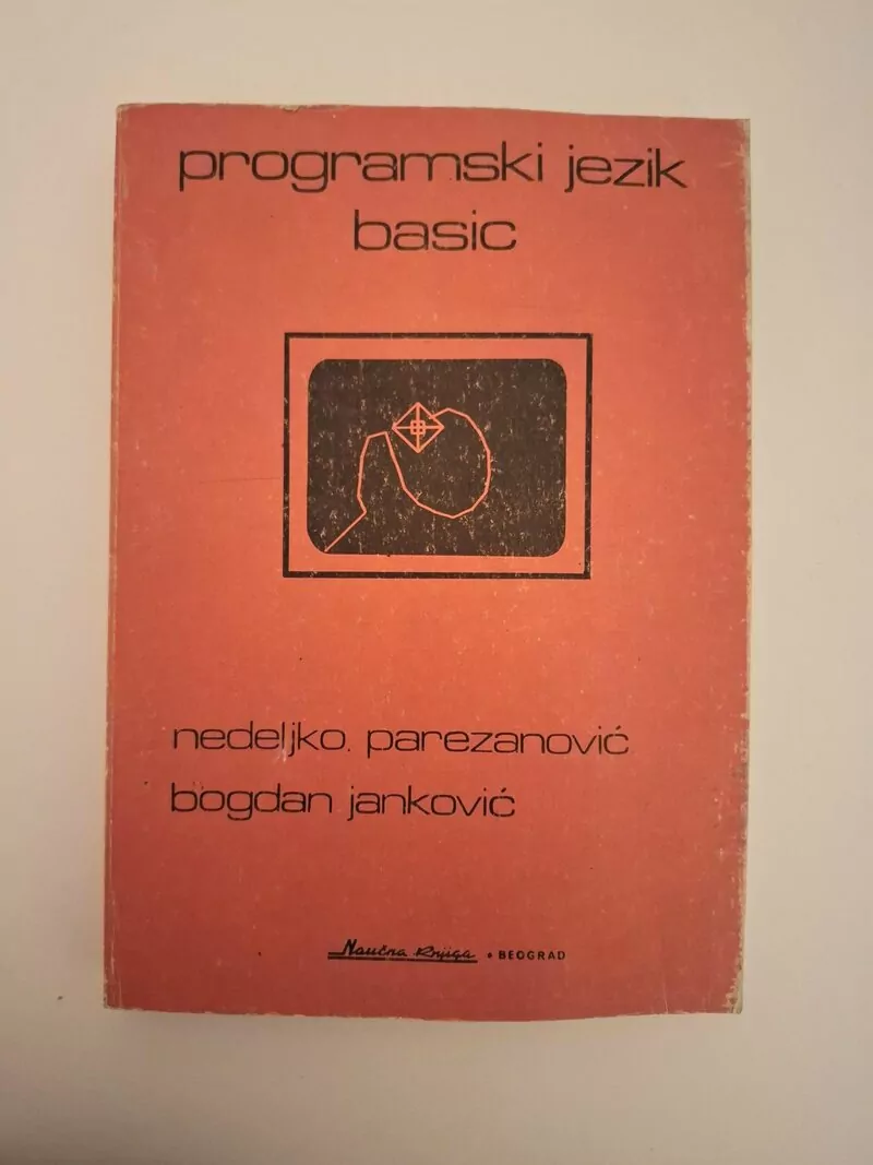 Programski jezik Basic - Nedeljko Parezanović, Bogdan Janković (Naučna knjiga)