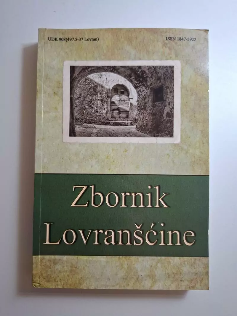 Zbornik Lovranšćine - knjiga 2 godina 2012 (Katedra Čakavskog sabora) Lovran glavni urednik Igor Eterović