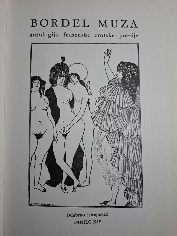 Bordel muza - antologija francuske erotske poezije, sjajno ilustrirano - Danilo Kiš