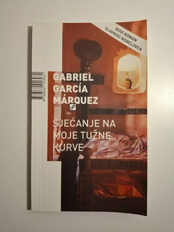 Gabriel García Márquez Sjećanje na moje tužne kurve