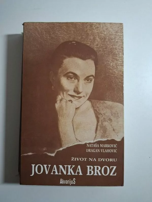 Nataša Marković, Dragan Vlahović Jovanka Broz – život na dvoru