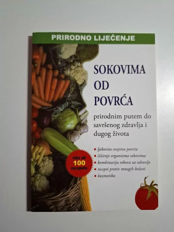 Prirodno liječenje sokovima od povrća S. K. Vanjkević