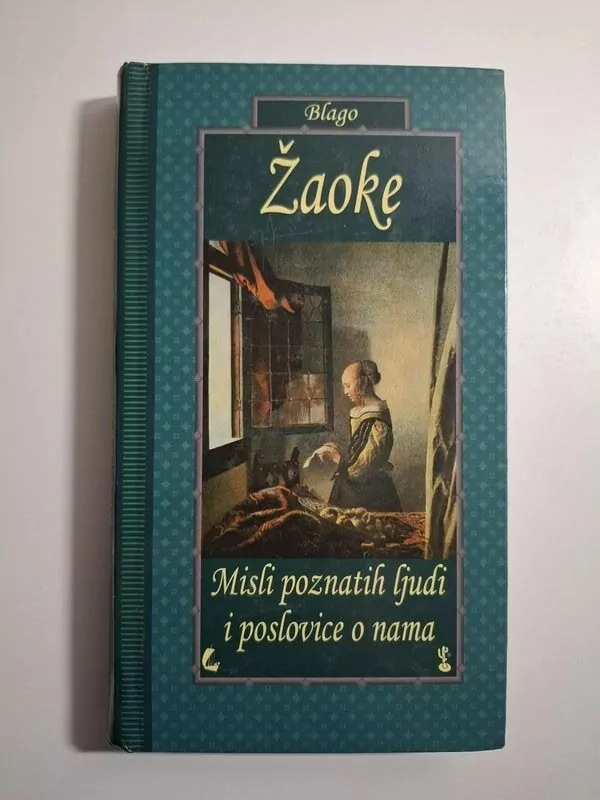 Žaoke misli poznatih ljudi i poslovice o nama