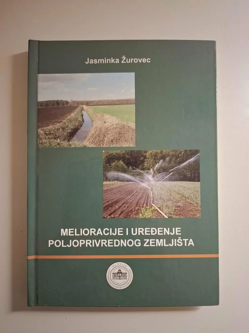 Melioracije i uređenje poljoprivrednog zemljišta - Jasminka Žurovec