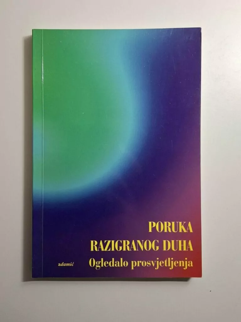Poruka razigranog duha (ogledalo prosvjetljenja) - duhovnost, duboke istine i introspekcija