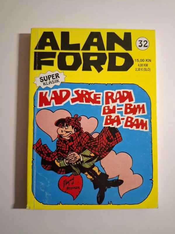 Alan Ford Super Klasik 32 - Kad srce radi Bi-bim Ba-bam