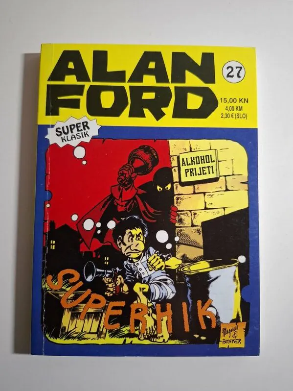 Alan Ford Super Klasik br. 27 - Superhik - Alkohol prijeti (Strip-Agent)