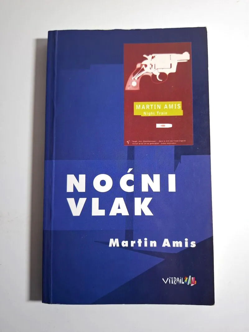 Noćni vlak - Martin Amis , kriminalistički roman