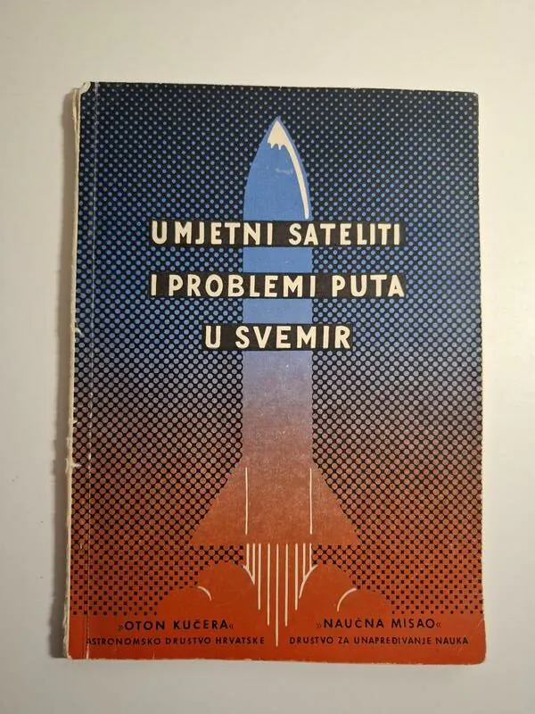 Umjetni sateliti i problemi puta u svemir - Dragan Bach